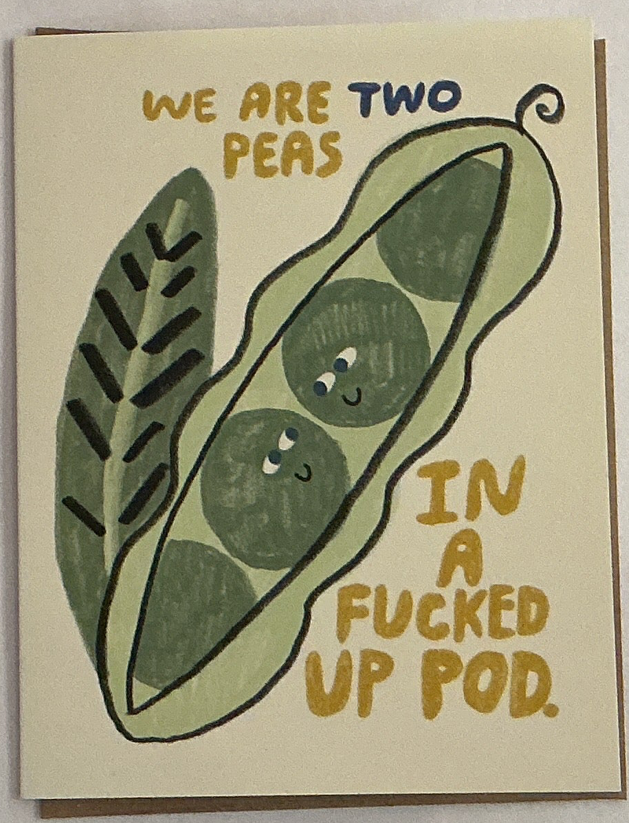Two Peas in a Fucked up Pod Card