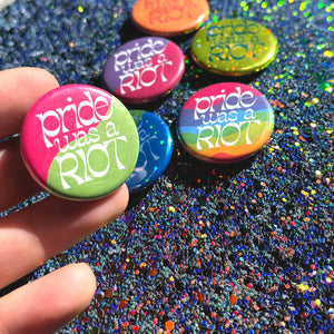 TheThirdArrow - Pride Was a Riot Button