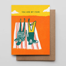 Load image into Gallery viewer, Hammerpress - You Are My Fave
