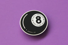 Load image into Gallery viewer, Fuck Around and Find Out Sticker
