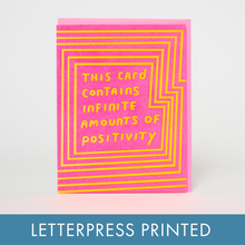 Load image into Gallery viewer, Infinite Positivity Letterpress Greeting Card by Ashkahn
