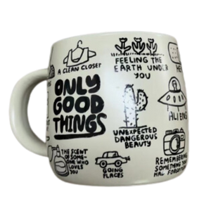 Only Good Things Mug - PRESALE