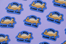 Load image into Gallery viewer, JaneLi.Co - I Need Floor Time Sticker
