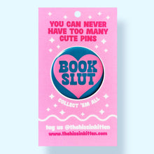 Load image into Gallery viewer, Book Slut - Button 1/25"
