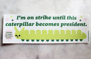 Caterpillar President Bumper Sticker