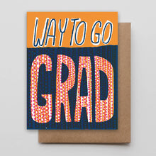 Load image into Gallery viewer, Way to Go Grad
