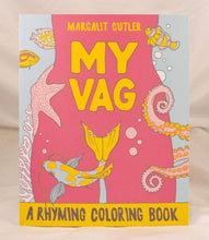 Load image into Gallery viewer, My Vag: A Rhyming Coloring Book
