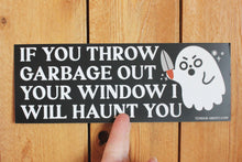 Load image into Gallery viewer, Haunted Garbage Bumper Sticker
