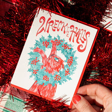 Load image into Gallery viewer, Wreck the Halls - Risograph Christmas Card
