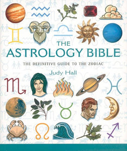 Astrology Bible: The Definitive Guide to the Zodiac