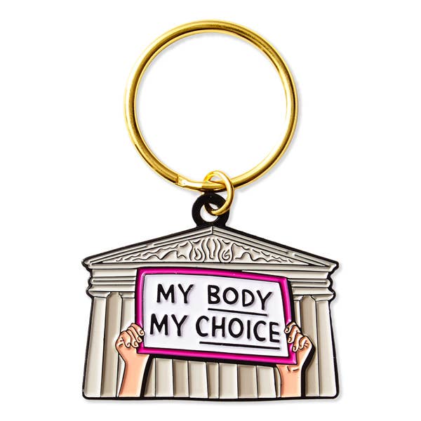 My Body My Choice Key Chain