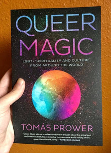 Queer Magic: LGBT+ Spirituality and Culture