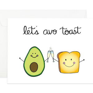 "Let's Avo Toast" Greeting Card