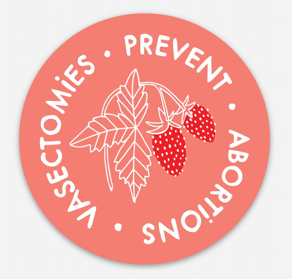 Sticker / Vasectomies Prevent Abortions: Sticker
