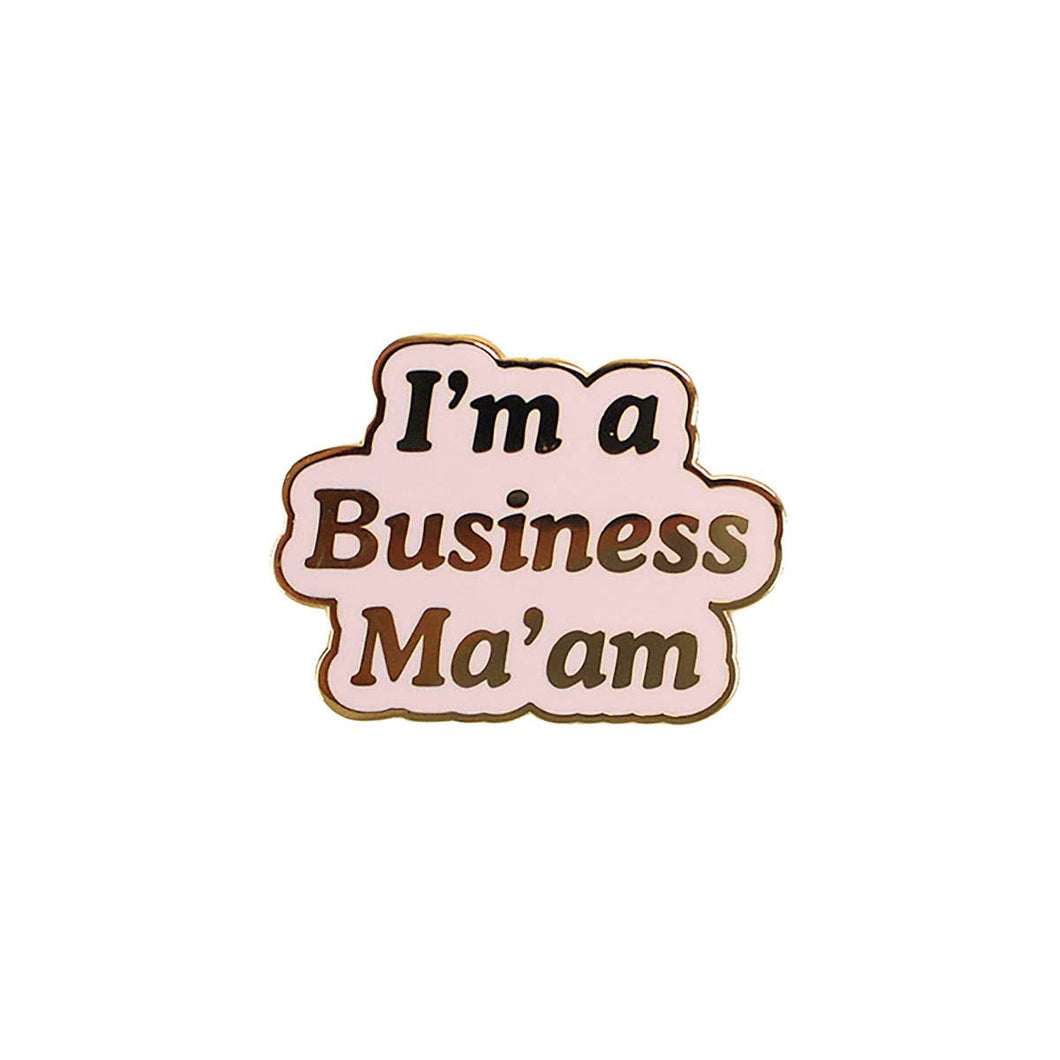 SALE- Business Ma'am Enamel Pin