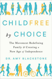 Childfree by Choice: Movement Redefining Family